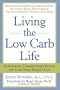 Living the Low Carb Life: Controlled Carbohydrate Eating for Long-Term Weight Loss