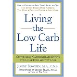 Living the Low Carb Life: Controlled Carbohydrate Eating for Long-Term Weight Loss
