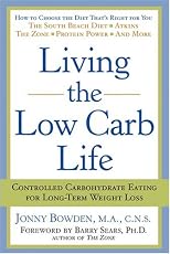 Living the Low Carb Life: Controlled Carbohydrate Eating For Long-Term Weight Loss