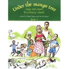 Under the Mango Tree: Bk.1: Songs and Poems for Primary Schools