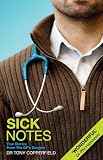 from Dr Tony Copperfield Sick Notes: True Stories from the GPs Surgery