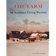 The Farm, an American Living Portrait: An American Living Portrait by Joan Hagan and David Hagan