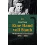 Eine Hand voll Staub: Widerstand einer Frau. 1933 - 1945