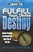 How to Fulfill Your Divine Destiny