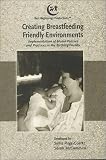 Creating Breastfeeding-friendly Environments: Implementation of Model Policies and Practices in the Birthing Facility (Breastfeeding Management)