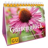 Produkt-Bild: Gartengl&uuml;ck: 52 Inspirationen f&uuml;rs Gartenjahr (Garten Extra)