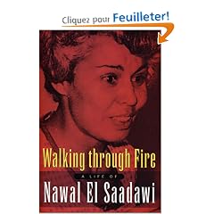 Walking Through Fire: A Life of Nawal El Saadawi