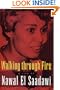 Walking Through Fire: A Life of Nawal El Saadawi