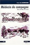 M�decin de campagne suivi de Impressions de la for�t de Gascogne (Jean du Mont)