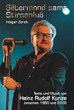 Silbermond samt Stirnenfu&szlig; : Texte und Musik von Heinz Rudolf Kunze zwischen 1980 und 2005 - 