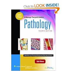 A Massage Therapist's Guide to Pathology (LWW Massage Therapy and Bodywork Educational... by Ruth Werner