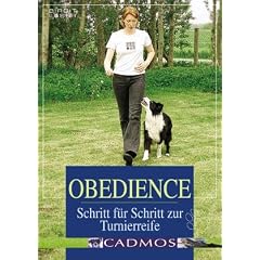Obedience: Schritt f�r Schritt zur Turnierreife