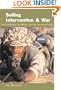 Selling Intervention and War: The Presidency, the Media, and the American Public