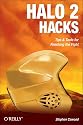 Halo 2 Hacks: Tips & Tools for Finishing the Fight