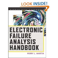 Electronic Failure Analysis Handbook (Electronic packaging and interconnection series)