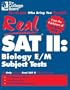 Real SAT II: Biology E/M Subject Tests (Real Sat II: Subject Tests)