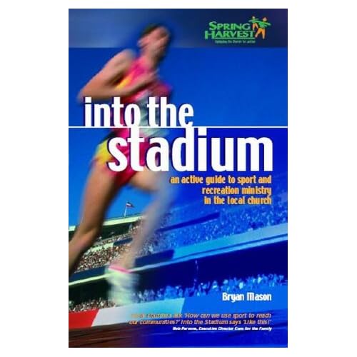 Into the Stadium: Active Guide to Sport Ministry in the Local Church