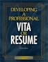 Developing a Professional Vita or Resume
