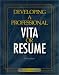 Developing a Professional Vita or Resume