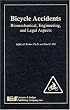 Bicycle Accidents: Biomedical, Engineering and Legal Aspects