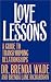 Books : Love Lessons: A Guide To Transforming Relationships