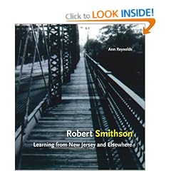 Robert Smithson: Learning from New Jersey and Elsewhere