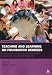 Teaching and Learning on Foundation Degrees: A Guide for Tutors and Support Staff in Further and Higher Education (Essential Guides for Lecturers)