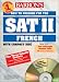 How to Prepare for the SAT II French: with Audio Compact Discs (Barron's Sat Subject Test French)