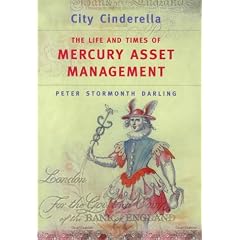 City Cinderella: The Life and Times of Mercury Asset Management