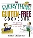 The Everything Gluten-Free Cookbook: 300 Appetizing Recipes Tailored to Your Needs! (...