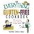 The Everything Gluten-Free Cookbook: 300 Appetizing Recipes Tailored to Your Needs! (Everything: Cooking)