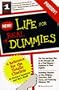Life for Real Dummies: Life for the Totally Clueless (For Dummies Series)