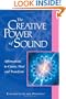 The Creative Power Of Sound: Affirmations To Create, Heal And Transform (Pocket Guides to Practical Spirituality)