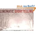 Setting Up your Story Cinematically: The 100 Most Powerful Film Conventions Every Filmmaker Must Know: The 100 Most Powerful Film Conventions Every Filmaker Must Know