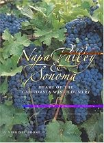 Napa Valley & Sonoma: Heart of California Wine Country