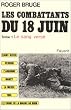 Les combattants du 18 juin : Tome 1 Le Sang vers�