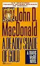 Deadly Shade of...