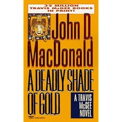 A Deadly Shade of Gold (Travis McGee Mysteries)