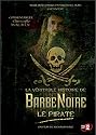 La V&eacute;ritable histoire de Barbe Noire le pirate