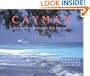 Cayman : A Photographic Journey Through the Islands