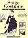 Stage Costume: Step By Step