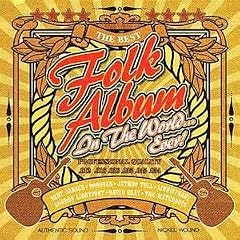 The Best Folk Album In The World... Ever!