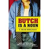 Butch Is a Nounby S. Bear Bergman