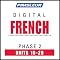 French Phase 2, Unit 16-20: Learn to Speak and Understand French with Pimsleur Language Programs