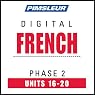 H&ouml;rbuch French Phase 2, Unit 16-20: Learn to Speak and Understand French with Pimsleur Language Programs