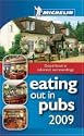 Eating Out in Pubs 2009 (Michelin Guides)