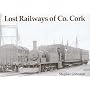 Lost Railways of Co. Cork