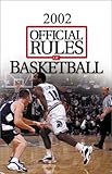 Official Rules of Basketball 2002 (Ncaa) (Official Rules of Basketball (Ncaa)) Official Rules of Basketball 2002 (Ncaa) (Official Rules of Basketball (Ncaa))