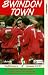 Swindon Town FC - Official Highlights 1994/95 [1995] [VHS]