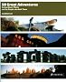 50 Great Adventures: Extraordinary Places and the People Who Built Them